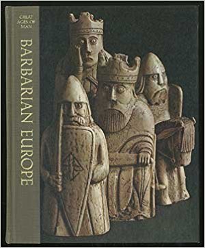 Barbarian Europe - Great Ages Of Man Series - History Of The World's ...